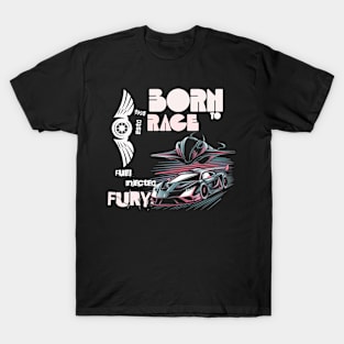 BORN TO RACE T-Shirt